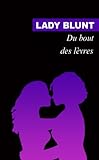 Du bout des lèvres (French Edition) by Lady Blunt