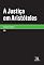 Livro A Justiça em Aristóteles (Monografias)