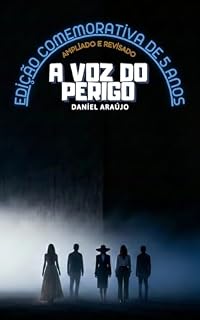 Livro A voz do perigo: Edição comemorativa de 5 anos