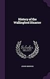 History of the Wallingford Disaster by