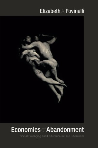 Economies of Abandonment: Social Belonging and Endurance...