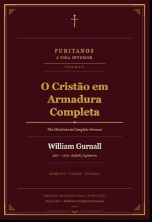 Livro O Cristão em Armadura Completa (Puritanos - A Vida anterior Livro 2)