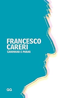 Livro Caminhar e parar (Colección GGperfis)