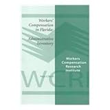 Workers' Compensation in Florida : Administrative Inventory, Barth, Peter, 0935149805