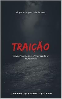 Livro Traição: O que está por trás de uma traição