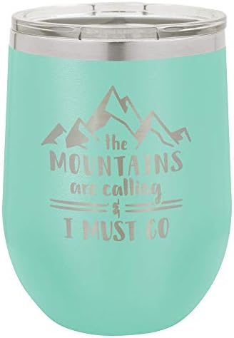 MOUNTAINS ARE CALLING AND I MUST GO Teal 12 oz Stemless Wine Glass With Lid | Custom Engraved With Funny Quotes and Sayings | Stainless Steel Wine Tumbler | OnlyGifts.com