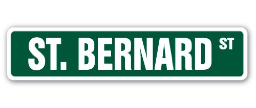 ST. BERNARD Street Sign dog puppy breeder pet yard | Indoor/Outdoor | Â 18
