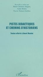 Pistes didactiques et chemins d'historiens