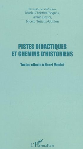 Pistes didactiques et chemins d'historiens