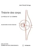 Théorie des corps: La règle et le compas (HR.HORS COLLEC.) (French Edition) by