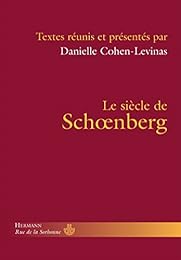 Le  siècle de Schoenberg