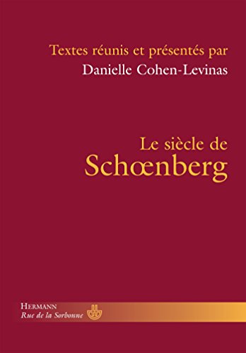 Le  siècle de Schoenberg