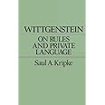 Wittgenstein on Rules and Private Language: An Elementary Exposition: Kripke, Saul A ...