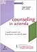 Counseling in azienda. Grandi risultati con le persone, con piccoli passi