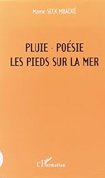 Pluie-poésie, les pieds sur la mer