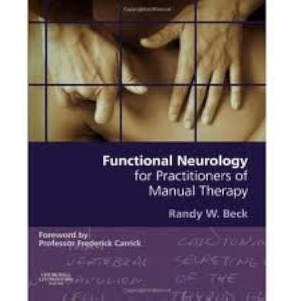 Functional Neurology for Practitioners of Manual Medicine