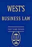 West's Business Law : Text, Cases, Legal and Regulatory Environment, Clarkson, Kenneth W. and Miller, Roger LeRoy, 0314889442