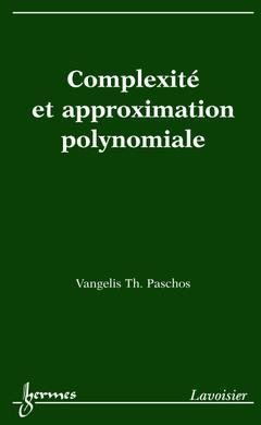 Complexité et approximation polynomiale