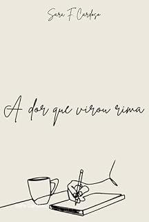 Livro A Dor Que Virou Rima