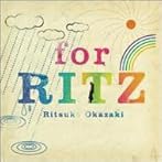 For RITZ/岡崎律子