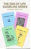End of Life Guideline Series: A Compilation of Barbara Karnes Booklets cover