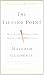 The Tipping Point by Malcolm Gladwell published by Hachette Book Group USA (2006) Paperback