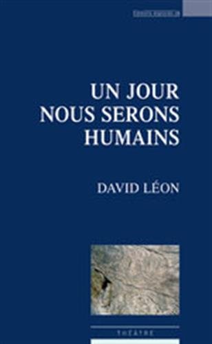 Un  jour nous serons humains