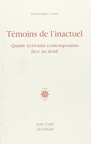 Témoins de l'inactuel