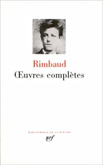 Oeuvres Completes Arthur Rimbaud Babelio