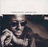Disco de Bobby Brown: «Greatest Hits» (Anverso) Disco de Bobby Brown: «Greatest Hits» (Anverso)
