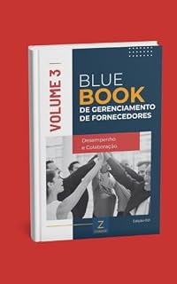 Livro Vol 3 | Desempenho e Colaboração | Blue Book de Gerenciamento de Fornecedores Zinneke