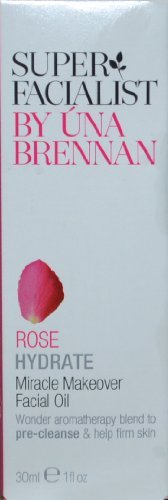 Super Facialist by Una Brennan Rose Hydrate Miracle Makeover Facial Oil 1 Oz