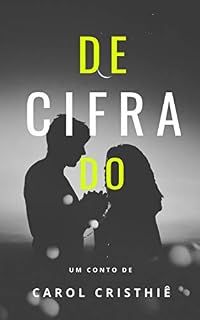 Livro deCIFRAdo : (Conto da Antologia "Chuva na Janela")
