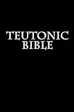 Teutonic Bible by Anonymous, Wolf Wickham