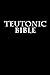 Teutonic Bible by Anonymous, Wolf Wickham