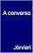 Livro A conversa