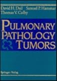 Pulmonary Pathology, Dail, David H. and Hammar, Samuel P., 0387943153