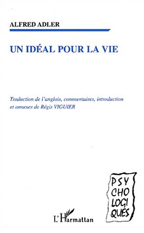 Un  idéal pour la vie