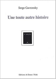 Une  toute autre autre histoire
