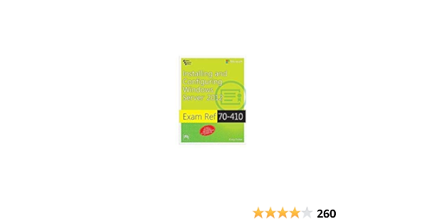 Exam Ref 70 410 Installing And Configuring Windows Server 12 Zacker Craig Amazon Com Books