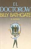 Hardcover By E.L. Doctorow Billy Bathgate (1st First Edition) [Hardcover] Book