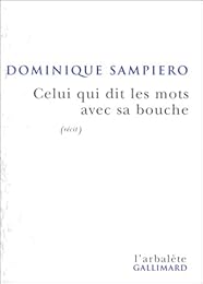 Celui qui dit les mots avec sa bouche