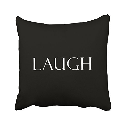 Shorping Zippered Pillow Covers Pillowcases 16X16 Inch laugh quotes inspirational laughter quote Decorative Throw Pillow Cover ,Pillow Cases Cushion Cover for Home Sofa Bedding