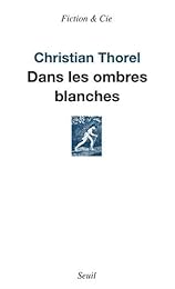 Dans les ombres blanches