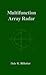Multifunction Array Radar (Artech House Radar Library) (Artech House Radar Library (Hardcover)) by Dale R. Billetter