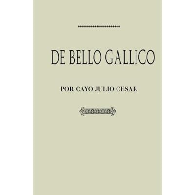Antología Julio Cesar: La guerra de las Galias (con notas) Antología Julio Cesar: La guerra de las Galias (con notas)