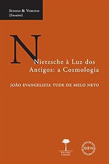 Livro Nietzsche à Luz dos Antigos: a Cosmologia (Sendas & Veredas)