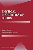 Physical Properties of Foods (Food Science Text Series) by Serpil Sahin, Servet Gülüm Sumnu