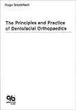 The Principles and Practice of Dentofacial Orthopaedics, Stockfisch, Hugo, 1850970297