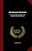 Missionary Methods: St. Paul's or Ours, a Study of the Church in the Four Provinces by 